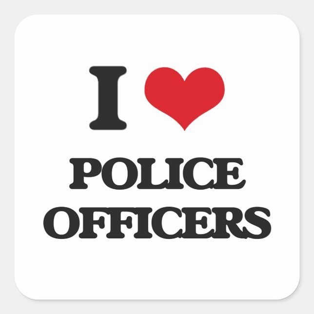 I love Police Officers Square Sticker (Front)