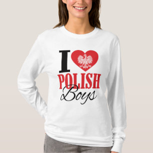 I Love Polish Boys T-Shirt