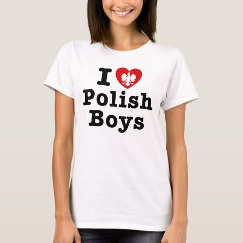 I love polish boys T_Shirt