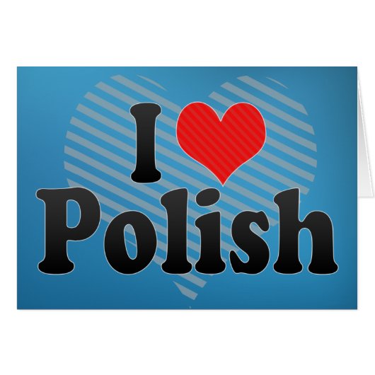I Love Polish Cards (Front Horizontal)