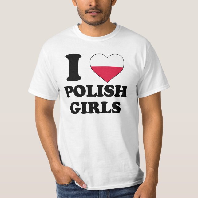 I love Polish Girls T-Shirt (Front)