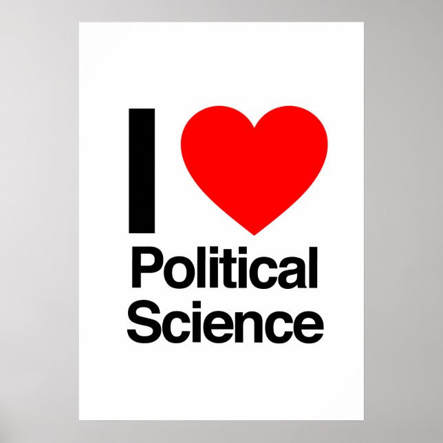 i love political science poster (Front)