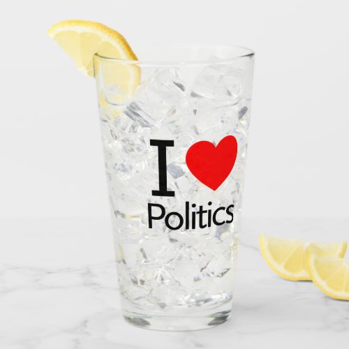 I Love Politics Glass