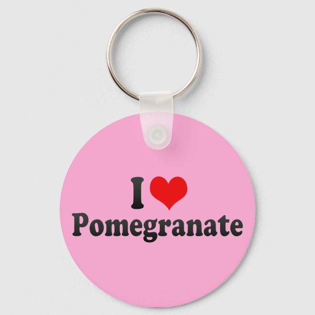 I Love Pomegranate Keychain (Front)