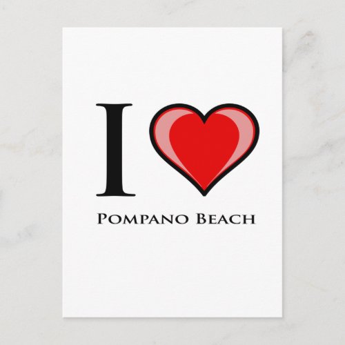 I Love Pompano Beach Postcard