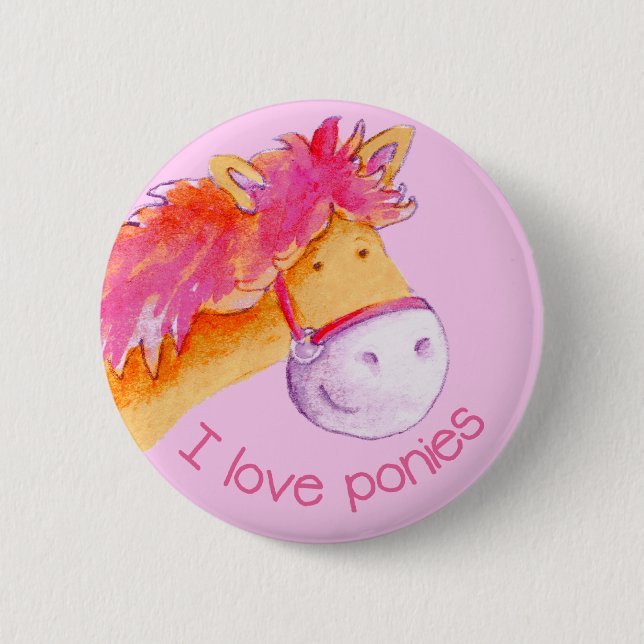 I love ponies button badge (Front)