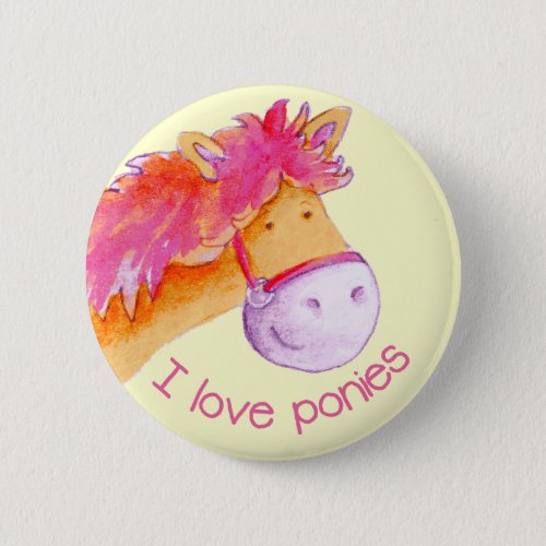 I love ponies button badge pink  yellow