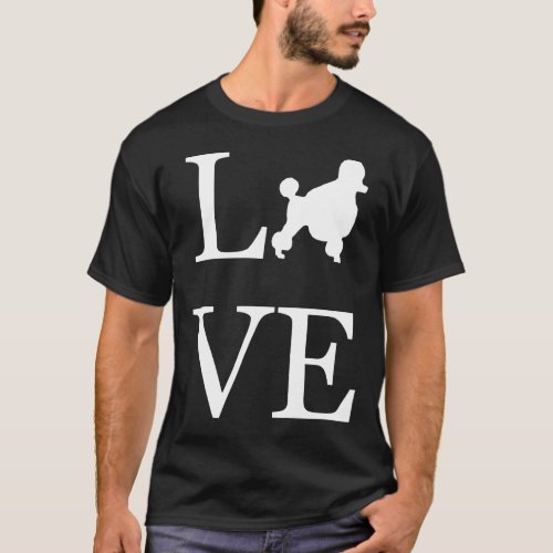 I Love Poodle Silhouette Dog Lover Gift Mom Dad Pe T_Shirt
