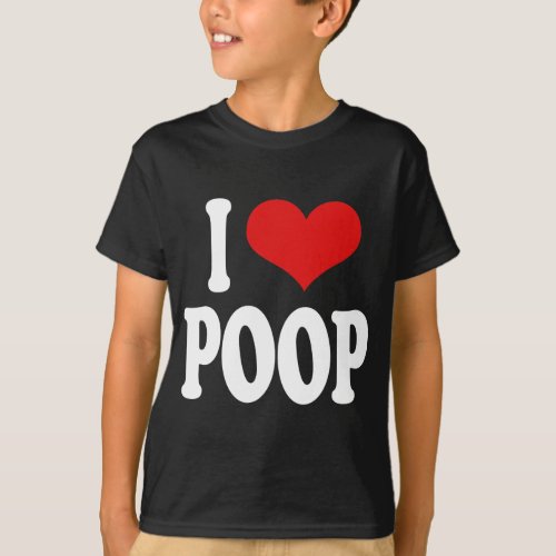 I Love Poop T_Shirt