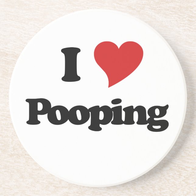 I Love Pooping Drink Coaster (Front)