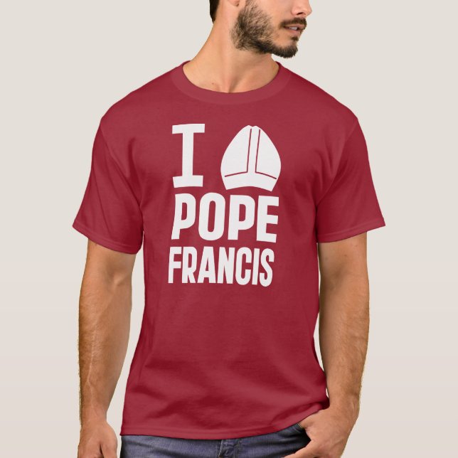 I Love Pope Francis (Pointy Hat) T-Shirt (Front)