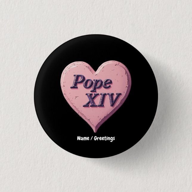 I Love Pope Leo XIV  Long Live Our Blessed Father Button (Front)
