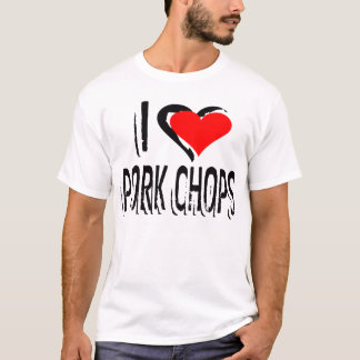 I Love Pork Chops -- T-Shirt