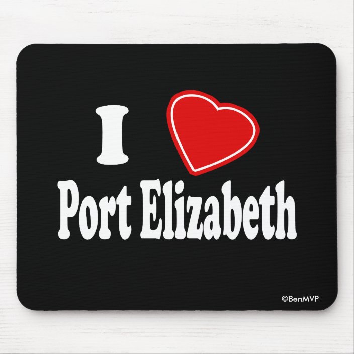 I Love Port Elizabeth Mouse Pad