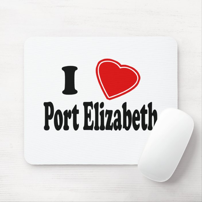 I Love Port Elizabeth Mouse Pad