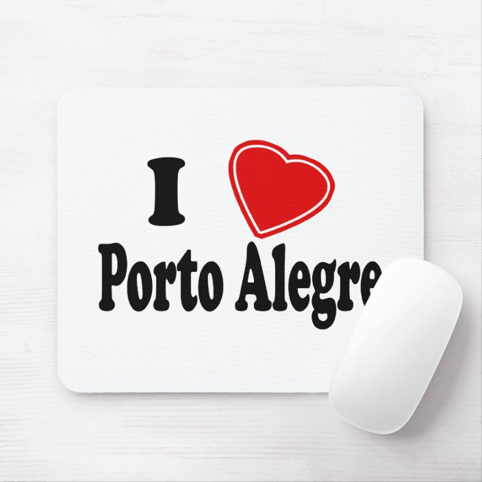 I Love Porto Alegre Mouse Pad