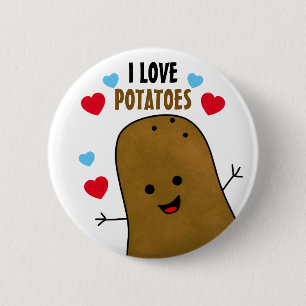 I Love Potatoes Button