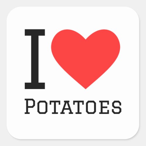 i love potatoes square sticker