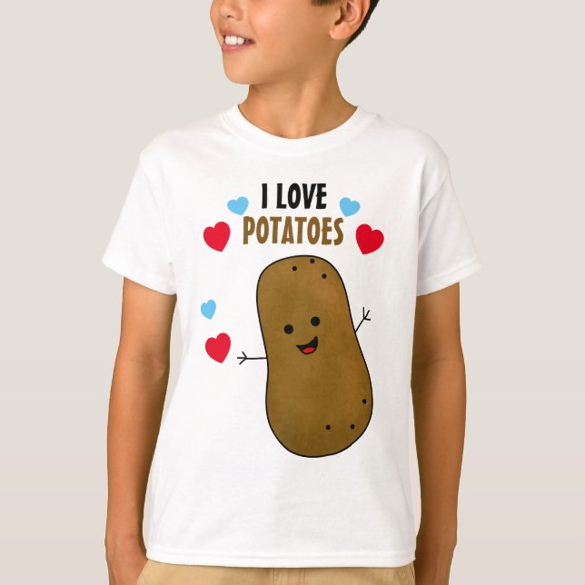 I Love Potatoes  T-Shirt (Front)