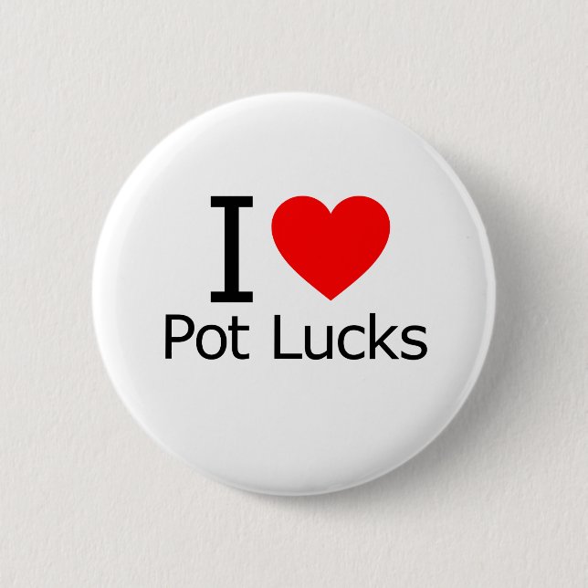 I Love Potlucks Button (Front)
