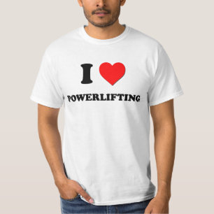 I Love Powerlifting T-Shirt