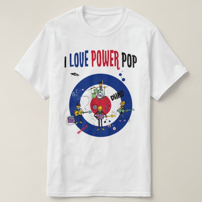 I love powerpop -B T-Shirt (Design Front)
