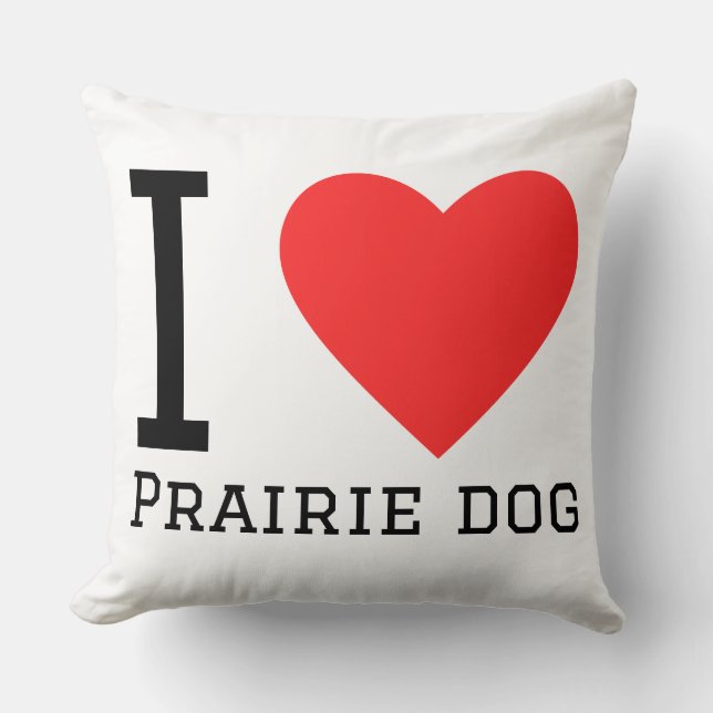 I love prairie dog throw pillow (Front)