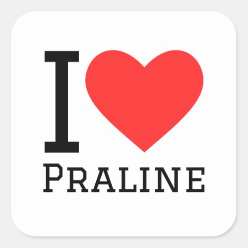 I love praline square sticker