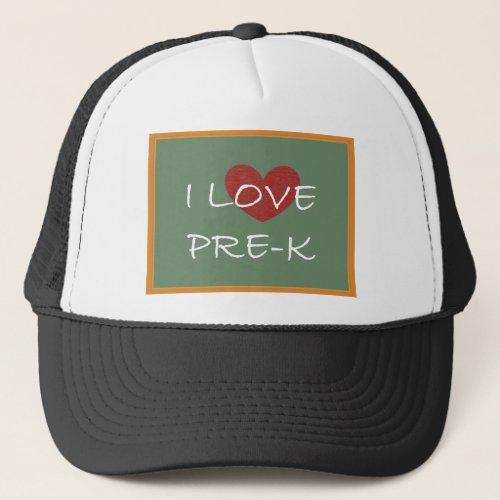 I Love Pre_K Trucker Hat