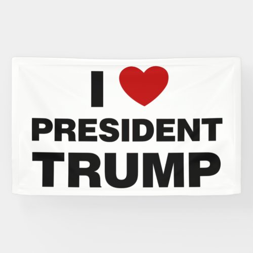 I Love President Trump Heart Banner