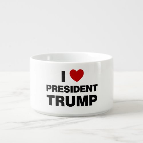 I Love President Trump Heart Bowl