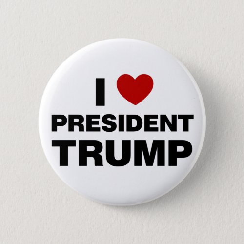 I Love President Trump Heart Button