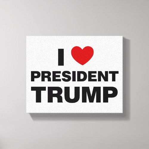I Love President Trump Heart Canvas Print