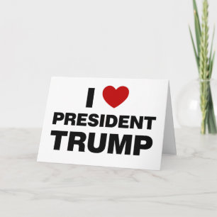 I Love President Trump Heart Card