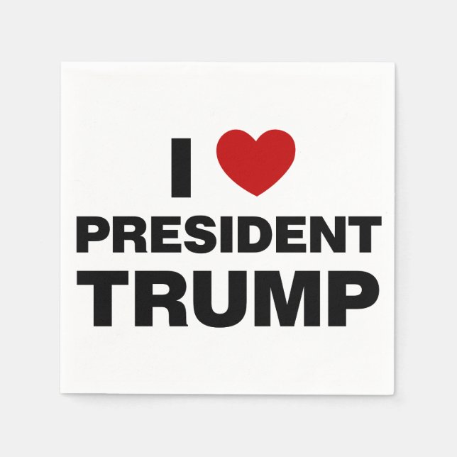 I Love President Trump Heart Napkins (Front)