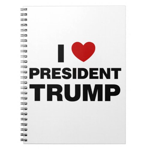 I Love President Trump Heart Notebook