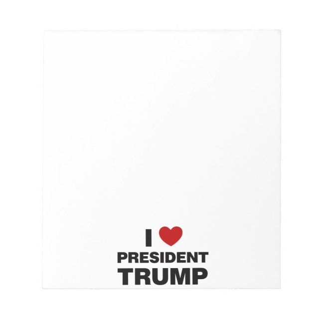 I Love President Trump Heart Notepad (Front)