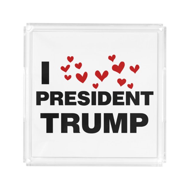 I Love President Trump Hearts Acrylic Tray (Front)