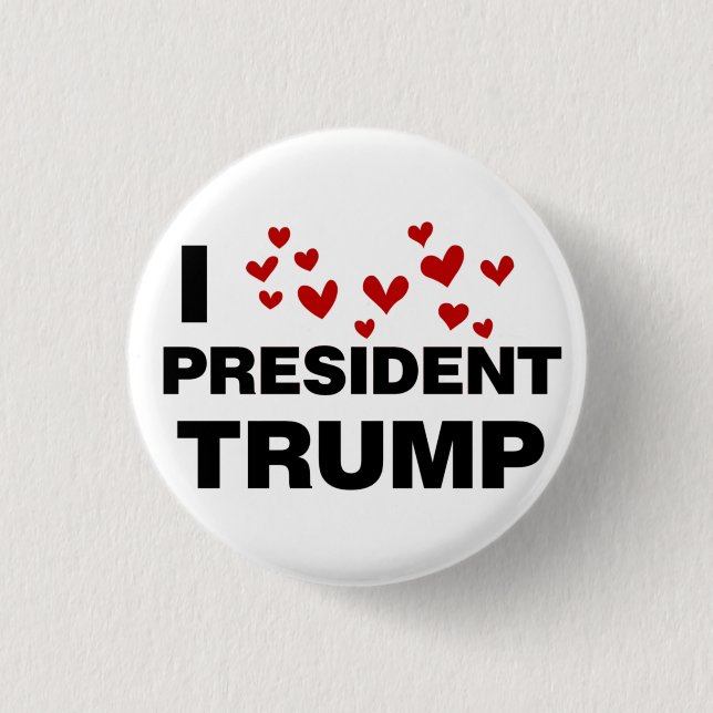 I Love President Trump Hearts Button (Front)