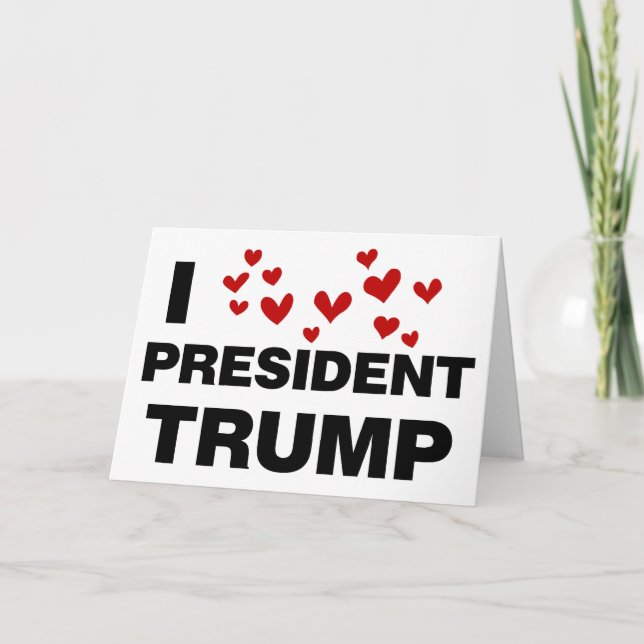 I Love President Trump Hearts Card (Front)