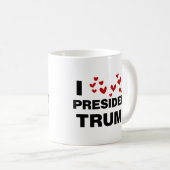 I Love President Trump Hearts Coffee Mug (Front Right)