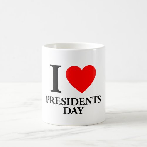 I Love Presidents Day Coffee Mug