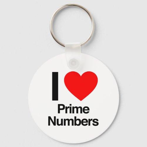 i love prime numbers keychain