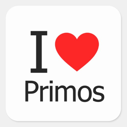 I Love Primos Square Sticker