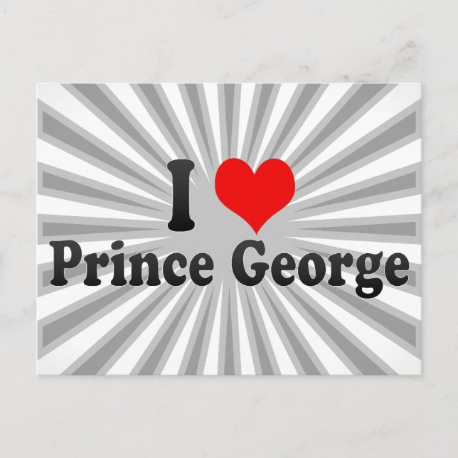 I Love Prince George, Canada Postcard (Front)