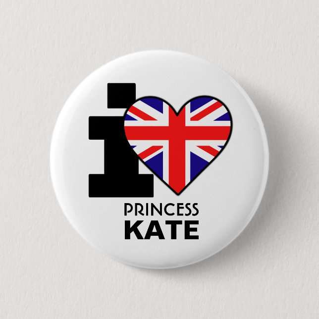 I Love Princess Kate Button (Front)