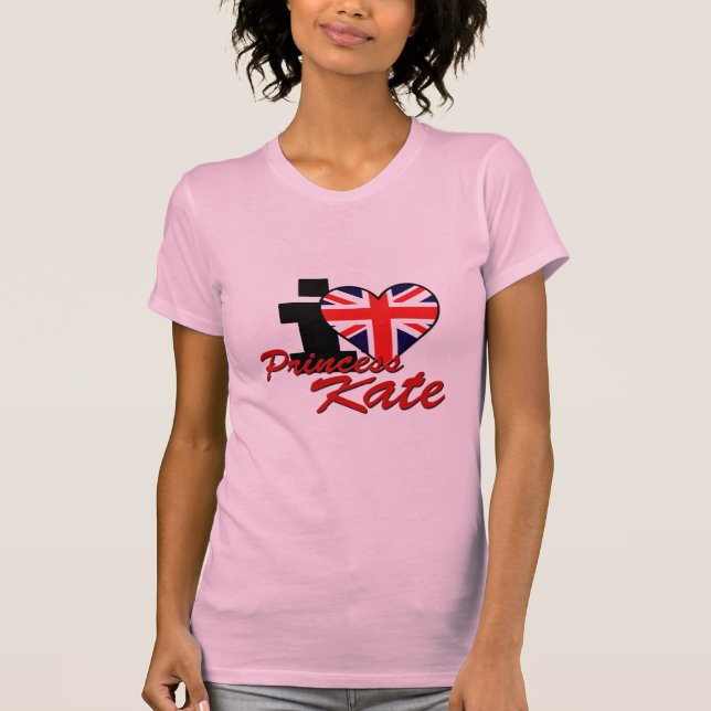 I Love Princess Kate T-Shirt (Front)