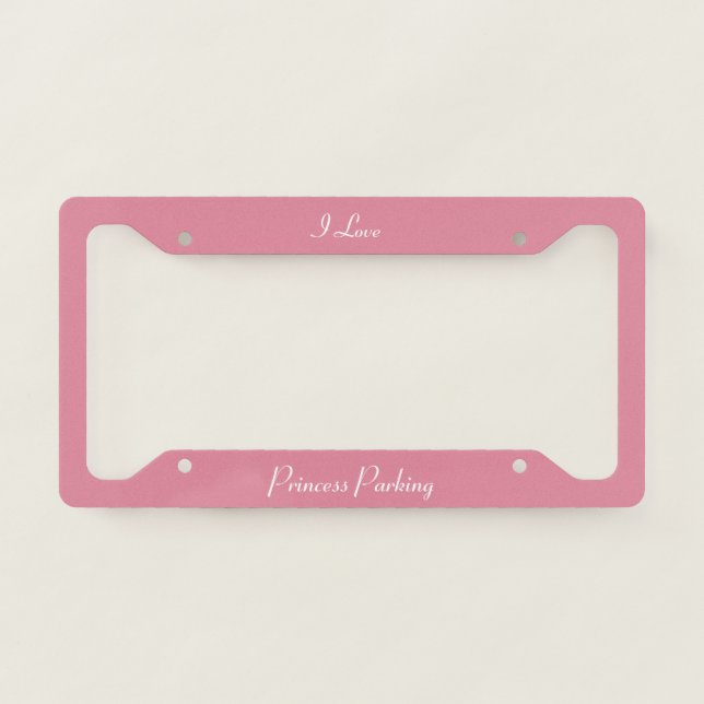 I Love Princess Parking License Plate Frame (Front)