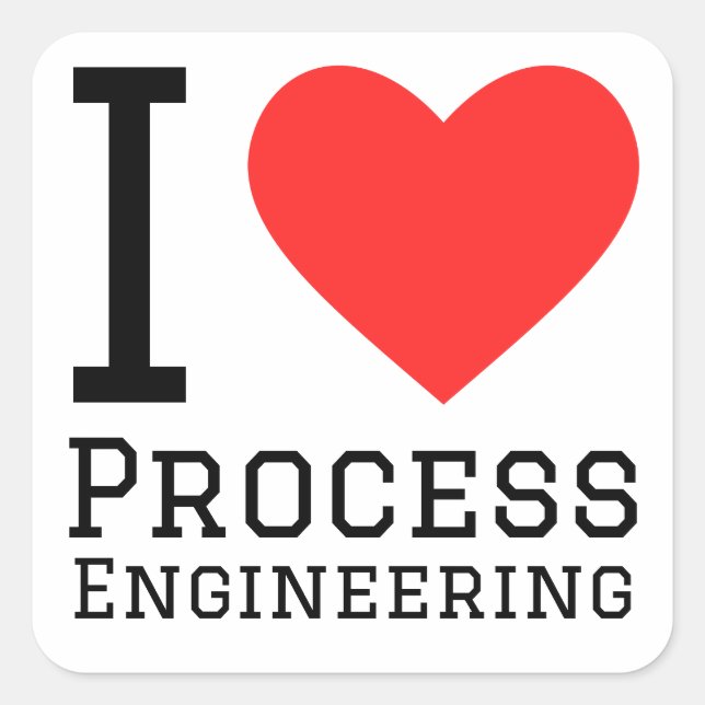 I love process engineering  square sticker (Front)