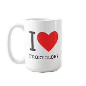 I love proctology coffee mug